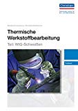 #5: Thermische Werkstoffbearbeitung – Teil: WIG-Schweißen: Textband